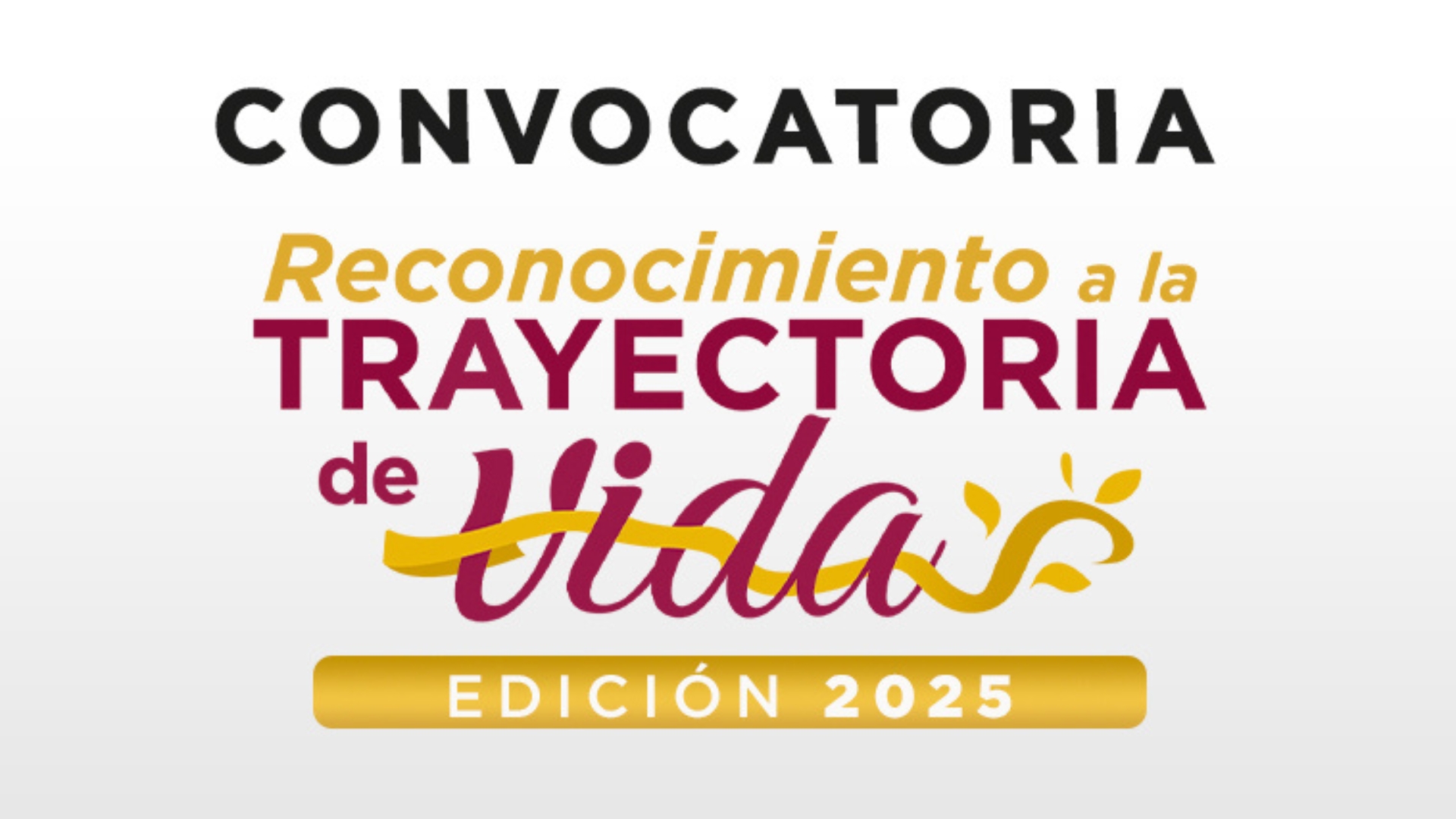 Invitan a ciudadanía a participar por el Reconocimiento a la Trayectoria de Vida 2025