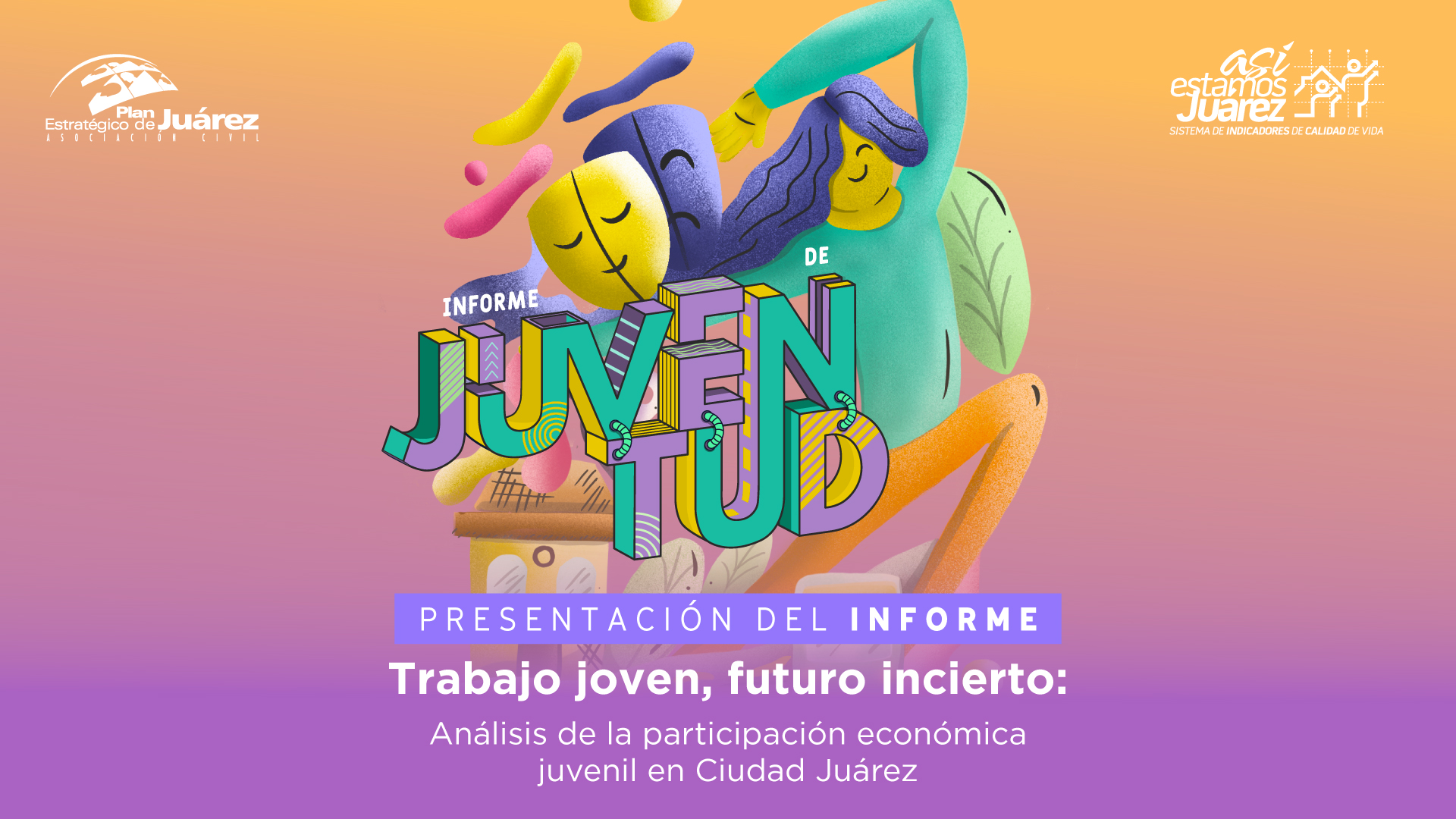 Presentará Plan Estratégico Informe de Juventud 2025