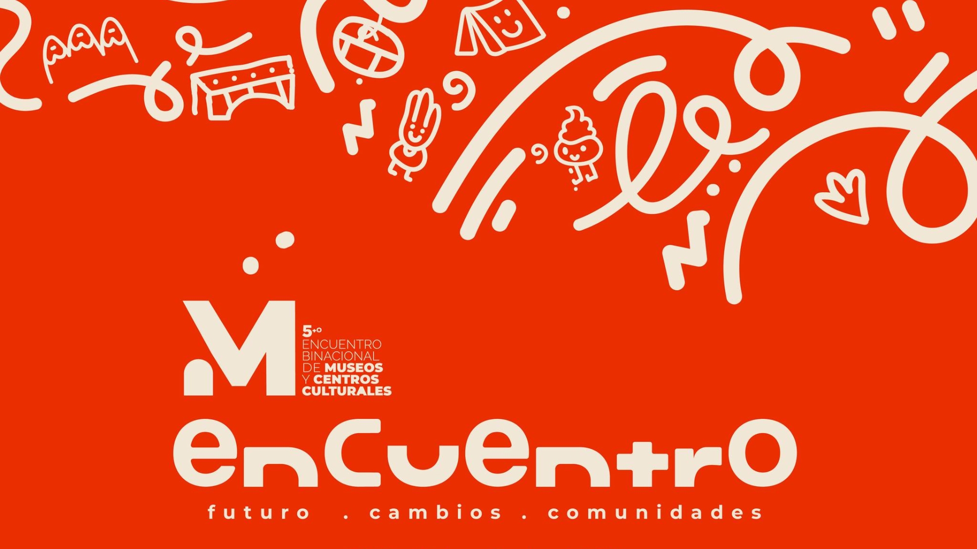Invitan al Quinto Encuentro Binacional de Museos y Centros Culturales